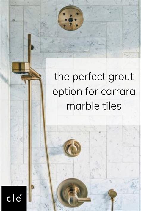 The Power Of Grout Carrara Marble Tile Grout Grout Color