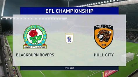 Blackburn Rovers Vs Hull City Efl Championship