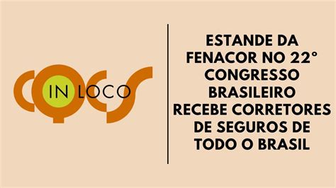 ESTANDE DA FENACOR NO 22º CONGRESSO BRASILEIRO RECEBE CORRETORES DE