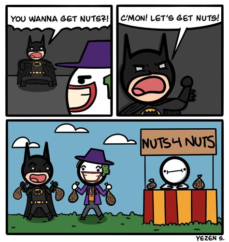 [oc] You Wanna Get Nuts Batman