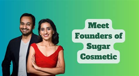 Empowering Beauty The Visionary Founders Of Sugar Cosmetics Startup