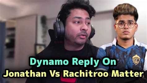 Dynamo Reply On Jonathan Neyoo Vs Rachitroo Matter Youtube