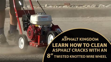 Learn How To Clean Asphalt Cracks With An Twisted Knotted Wire Wheel