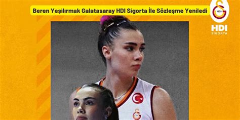 Beren Yeşilırmak Galatasaray HDI Sigorta İle Sözleşme Yeniledi