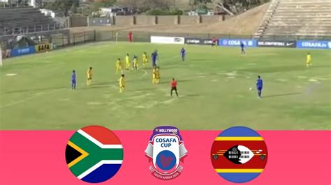 LIVE South Africa Vs Eswatini 2024 COSAFA Cup Bafana Bafana Vs