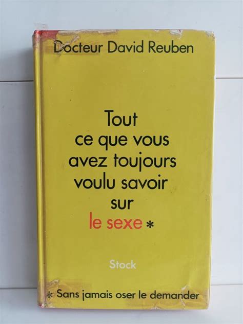 Tout Ce Que Vous Avez Toujours Voulu Savoir Sur Le Sexe Da Acheter