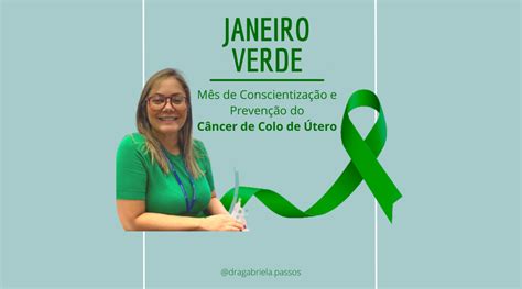 Janeiro Verde Conscientização E Prevenção Do Câncer De Colo De Útero