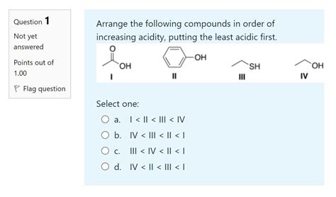 Solved Question Arrange The Following Compounds In Order Chegg