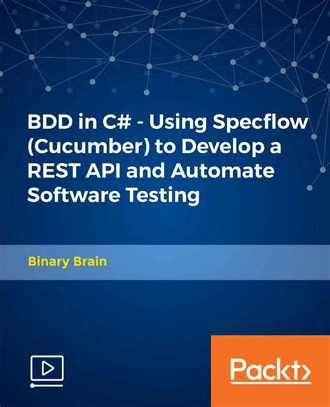 Oreilly BDD In C Using Specflow Cucumber To Develop A REST API