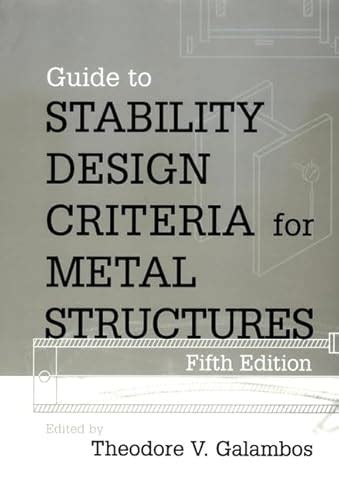 Guide To Stability Design Criteria For Metal Structures 9780471127420