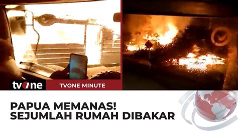 Buntut Bentrok Suku Di Nabire Papua Tengah Belasan Rumah Dibakar