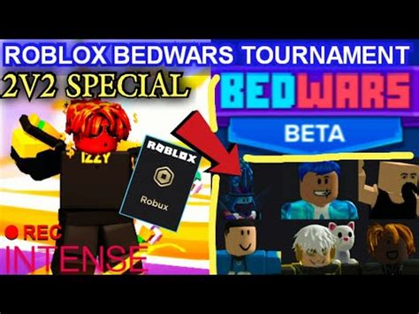 Roblox Bedwars V Tournament For Robux Intense Youtube