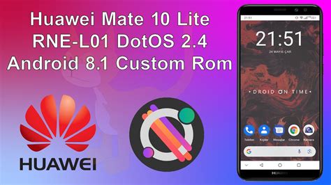 Huawei Mate 10 Lite RNE L01 DotOS 2 4 Android 8 1 Custom Rom