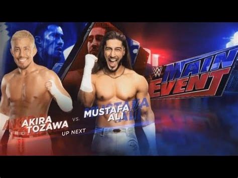 Mustafa Ali Vs Akira Tozawa Wwe Main Event Youtube