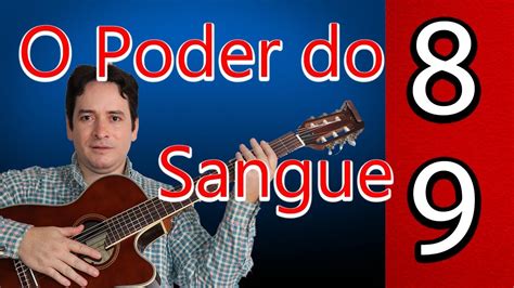 Hino 89 Poder Do Sangue Estudo Da Partitura E Cifra Do Cantor