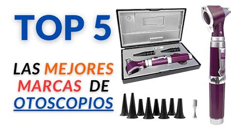 Top Mejores Marcas Otoscopios De Otoscopio Profesional