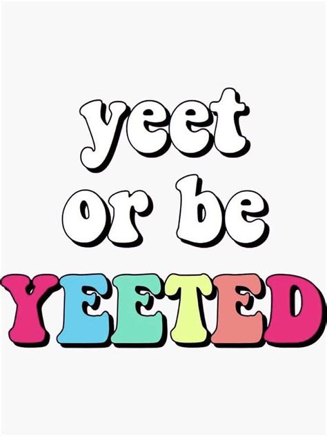 Download Its Time To Yeet Or Be Yeeted Wallpaper