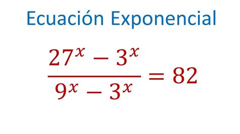 ECUACIÓN EXPONENCIAL CON CAMBIO DE VARIABLE YouTube