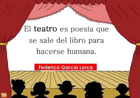 Total 59 Imagen Frases Sobre El Teatro Abzlocal Mx