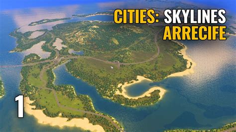 Cities Skylines ARRECIFE ep 1 Gameplay en español YouTube