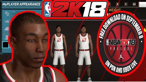 NBA 2K18 MYCAREER CREATION PRELUDE DATE AND GRAPHICS Nba Prelude