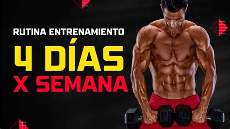 💪 Rutina De 4 DÍas Para Ganar Masa Muscular Esc Entrenamiento