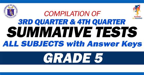 Grade 5 Compilation Of Summative Tests 3rd And 4th Quarter All Subjects Free Download Deped