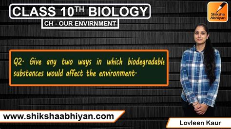 Q2 Give Two Examples In Which Biodegradable Substances Would Affect The