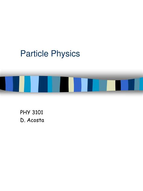 Ppt Particle Physics Powerpoint Presentation Free Download Id418986