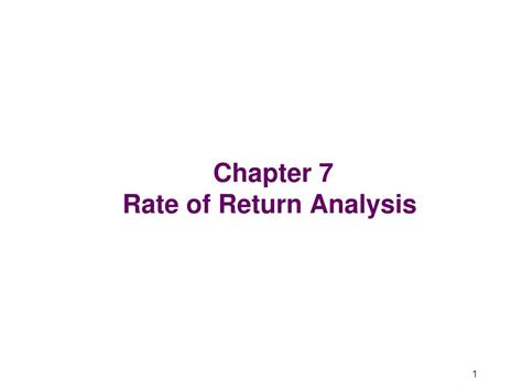 PPT - Chapter 7 Rate of Return Analysis PowerPoint Presentation, free ...