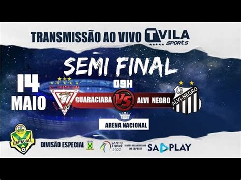 Semi Final Divis O Especial De Santo Andr Guaraciaba X Alvi Negro