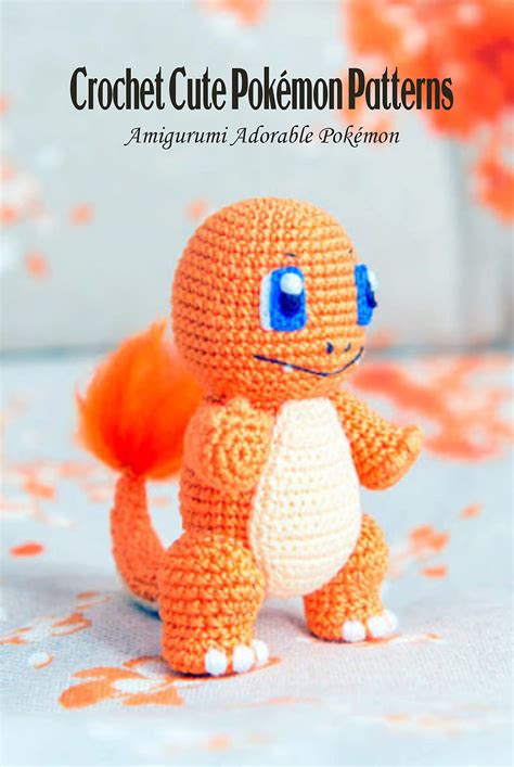 Crochet Cute Pokémon Patterns Amigurumi Adorable Pokémon Pokemon