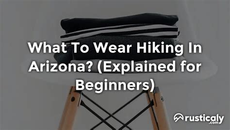 What To Wear Hiking In Arizona? (Finally Explained!)