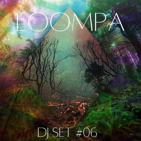 Stream SET PSY FOREST 06 By Loompa Listen Online For Free On SoundCloud