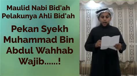 Maulid Nabi Bid Ah Pekan Syekh Muhammad Bin Abdul Wahhab Wajib YouTube