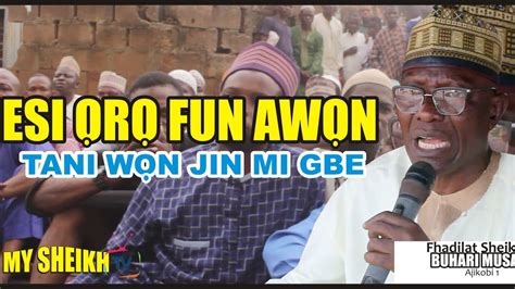 Esi Oro Fun Awon Tanni Won Jin Mi Gbe Youtube