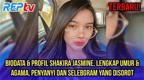 Terbaru Biodata Profil Shakira Jasmine Lengkap Umur Agama