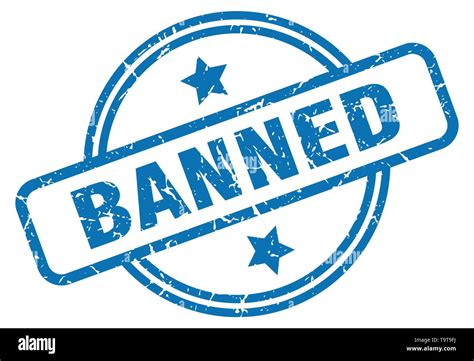 Banned Round Vintage Grunge Stamp Stock Vector Image And Art Alamy