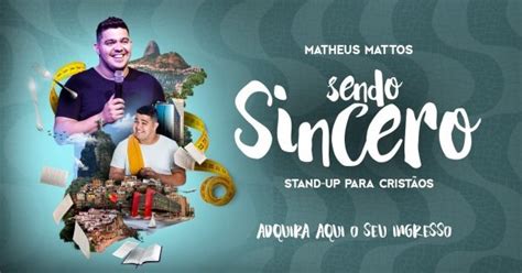 Matheus Mattos Sendo Sincero Stand Up Comedy Em S O Paulo Sympla