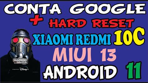 COMO FAZER HARD RESET E REMOVER CONTA GOOGLE XIAOMI REDMI 10C NO