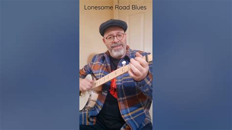 Lonesome Road Blues On 5 String Banjo Youtube