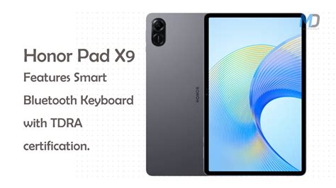 Honor Pad X9 Get A Smart Bluetooth Keyboard With TDRA Certification