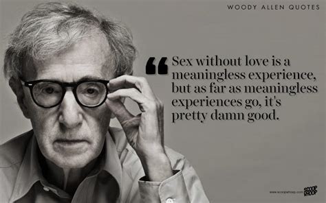 23 Quotes By Woody Allen That Explain How You Should Take Life With A ...