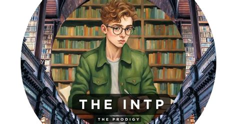 All About The Intp Personality Type The Prodigy Psychology Junkie