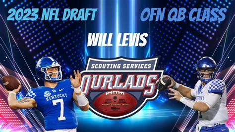 Nfl Draft Qb Class Will Levis Breaking Down The Nfl Draft