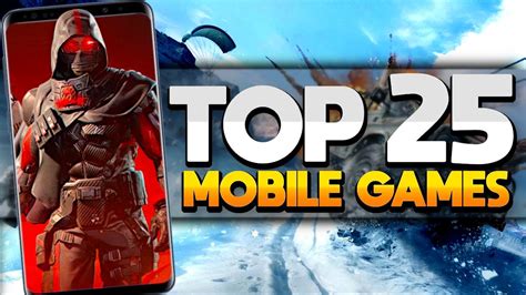 Top 25 BEST Mobile Games OF ALL TIME - YouTube