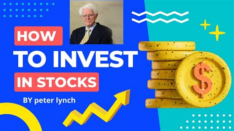 How To Invest In Stocks By Peter Lynch Peter Lynch Investing Strategy