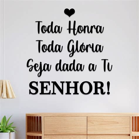 A Ti Toda Honra E Toda Glória