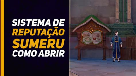 Genshin Impact Sumeru Como Abrir A Reputação De Sumeru Youtube