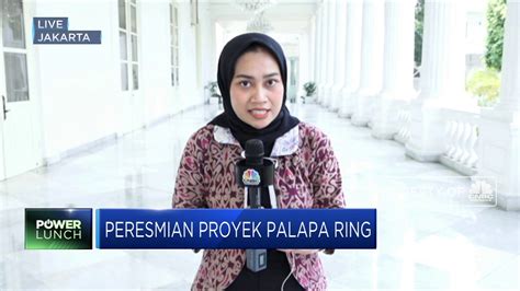 Presiden Jokowi Resmikan Proyek Palapa Ring Youtube